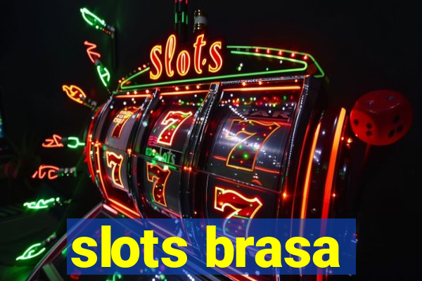 slots brasa